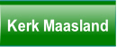 Kerk Maasland.
